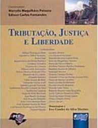 Tributação, Justiça e Liberdade