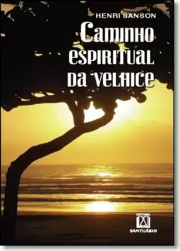 Caminho espiritual da velhice