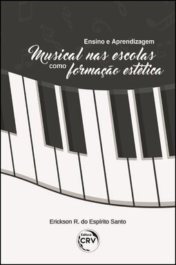 Ensino e aprendizagem musical nas escolas como formação estética
