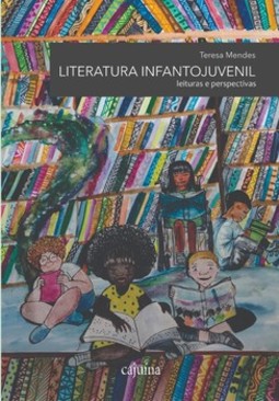 Literatura infantojuvenil: leituras e perspectivas