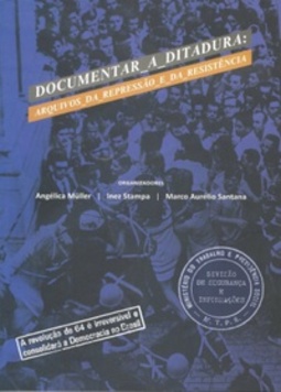 Documentar a Ditadura: