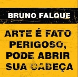 Arte é fato perigoso