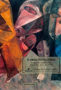O ardil totalitário: imaginário político no Brasil dos anos de 1930