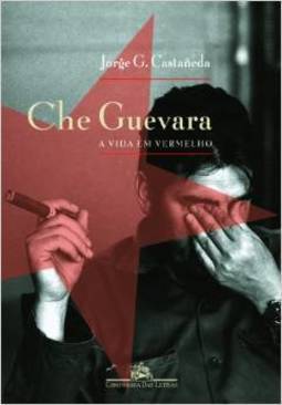 Che Guevara: a Vida em Vermelho