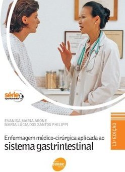 Enfermagem Médico-Cirurgica Aplicada ao Sistema Gastrintestinal