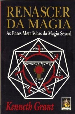 Renascer da Magia: as Bases Metafísicas da Magia Sexual