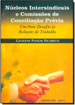 Núcleos Intersindicais e Comissões de Conciliação Previa