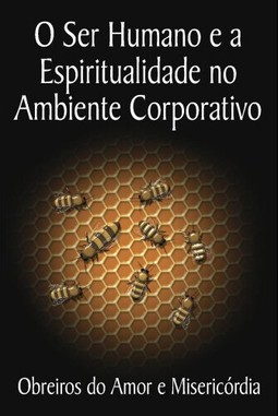 O ser humano e a espiritualidade no meio corporativo