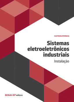 Sistemas eletroeletrônicos industriais: instalação