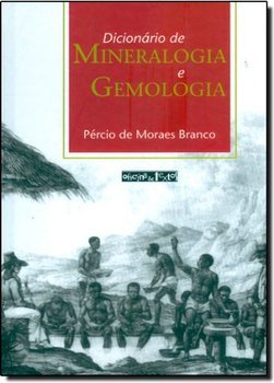 Dicionário de Mineralogia e Gemologia