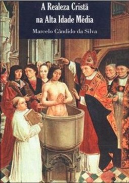 A realeza cristã na Alta Idade Média: os fundamentos da autoridade pública no período merovíngio (séculos V - VIII)