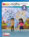 Max maths primary 2: a Singapore approach - Student book