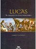 Lucas: a Caminho com Jesus Missionário