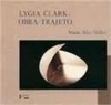 Lygia Clark: Obra-trajeto