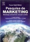 Pesquisa de marketing: metodologia, planejamento, execução e análise