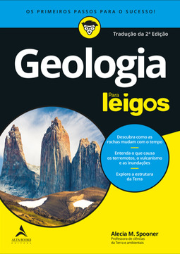 Geologia para leigos: descubra como as rochas mudam com o tempo