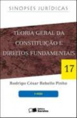 Teoria Geral da Constituição e Direitos Fundamentais - vol. 17