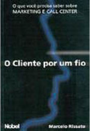 O Cliente por um Fio