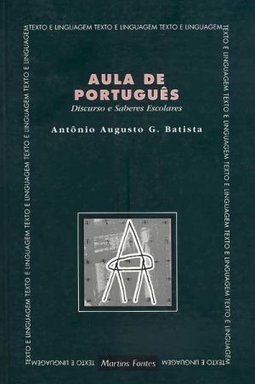 Aula de Português: Discurso e Saberes Escolares