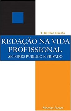 Redação na Vida Profissional: Setores Público e Privado