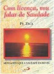 Com Licença, Vou Falar de Saudade