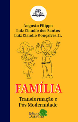 Família, transformação e pós modernidade