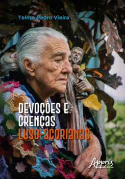 Devoções e crenças luso-açorianas