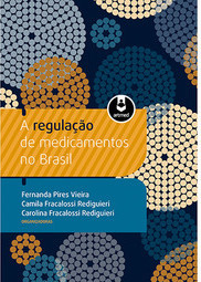 A Regulação de Medicamentos no Brasil