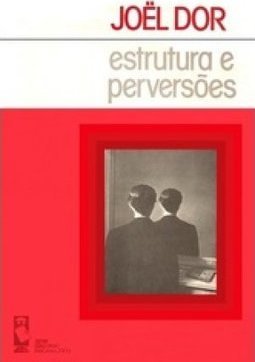 Estrutura e Perversão: Discurso Psicanalítico
