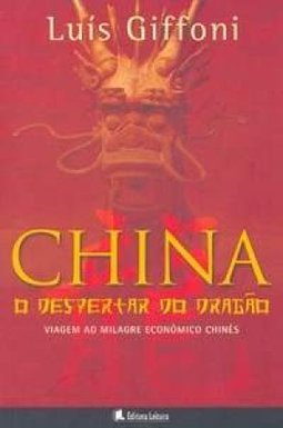 CHINA - O DESPERTAR DO DRAGAO