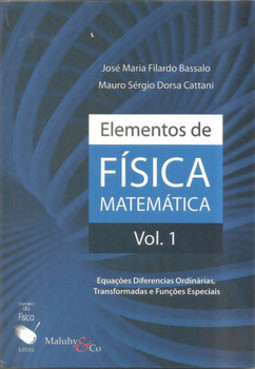 Elementos de física matemática, volume 1: equações diferencias ordinárias, transformadas e funções especiais