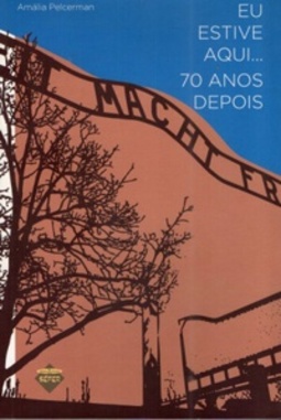 Eu Estive Aqui... 70 Anos Depois