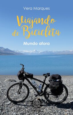 Viajando de bicicleta: mundo afora