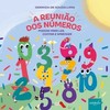 A reunião dos números: poesias para ler, contar e aprender