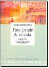 CASA GRANDE E SENZALA