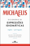 Michaelis Dicionário de Expressões Idiomáticas Inglês-Português (Apoio ao Estudante)
