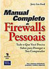 Manual Completo de Firewalls Pessoais