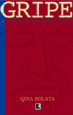 Gripe: a História da Pandemia de 1918