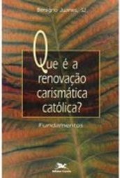 Que é a Renovação Carismática Católica?