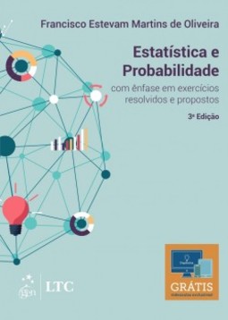 Estatística e probabilidade: Com ênfase em exercícios resolvidos e propostos