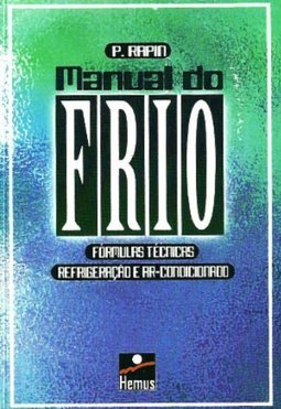 Manual do Frio: Formulações Técnicas de Refrigeração e Ar Condicionado