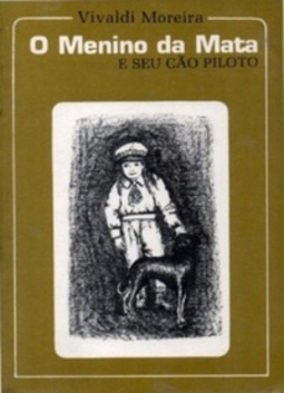 O Menino da Mata e Seu Cão Piloto