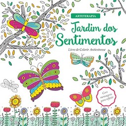 Jardim dos sentimentos: livro de colorir antiestresse