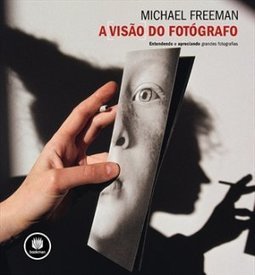 A VISAO DO FOTOGRAFO
