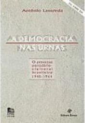 A Democracia nas Urnas: o Processo Partidário Eleitoral do Brasil