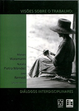 VISOES SOBRE O TRABALHO: DIALOGOS INTERDISCIPLINARES