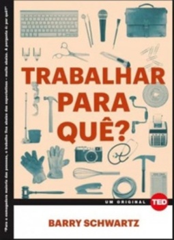 Trabalhar Para Quê? (TED)