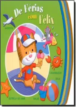 Minhas Primeiras Palavras - De Ferias Com Felix