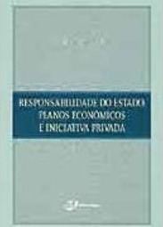 Responsabilidade do Estado: Planos Econômicos e Iniciativa Privada