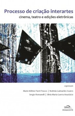 Processo de criação interartes: cinema, teatro e edições eletrônicas